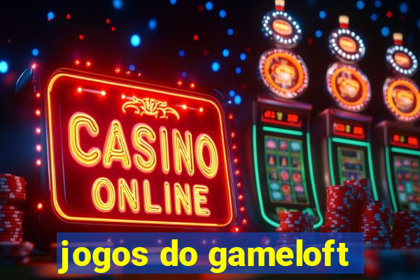 jogos do gameloft